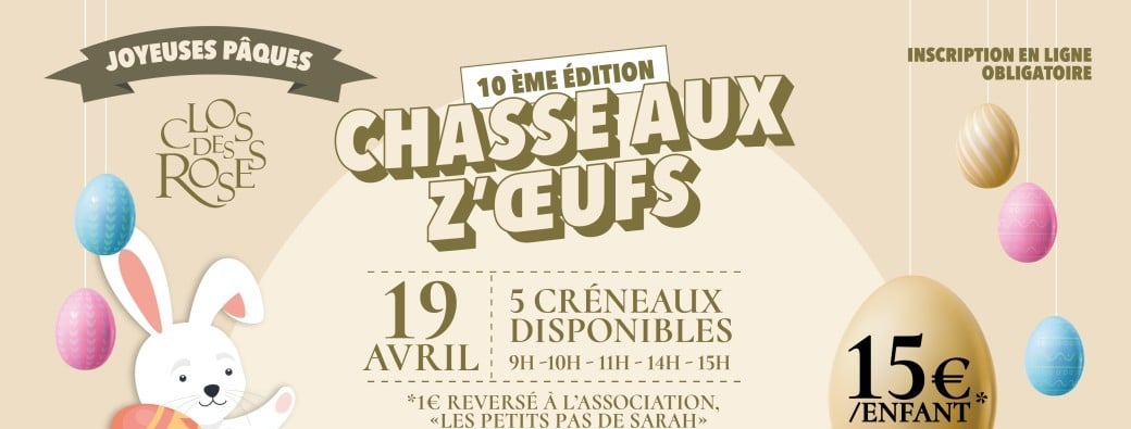 CHASSE AUX Z'ŒUFS DE PÂQUES - CLOS DES ROSES / SAMEDI 19 AVRIL 2025