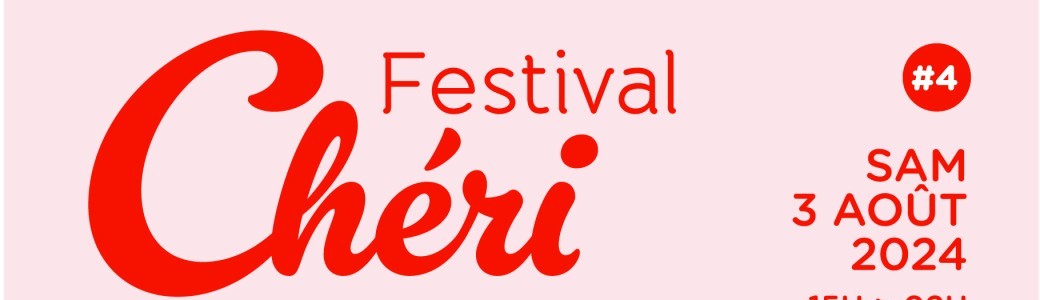 Festival Chéri #4 : La Passion