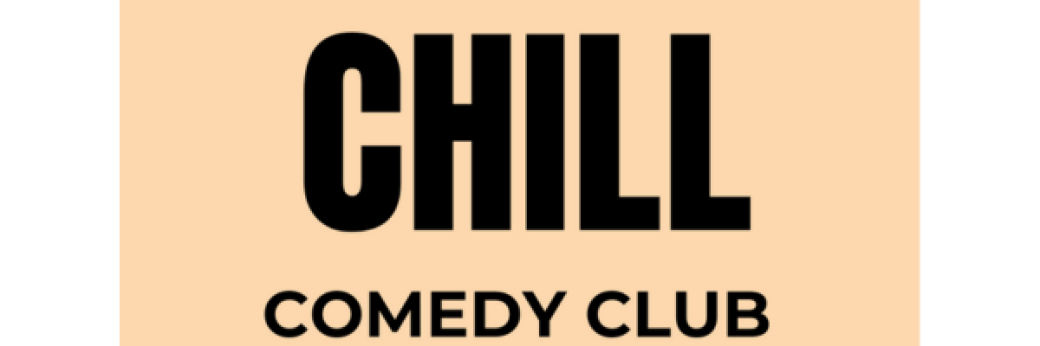 CHILL COMEDY CLUB