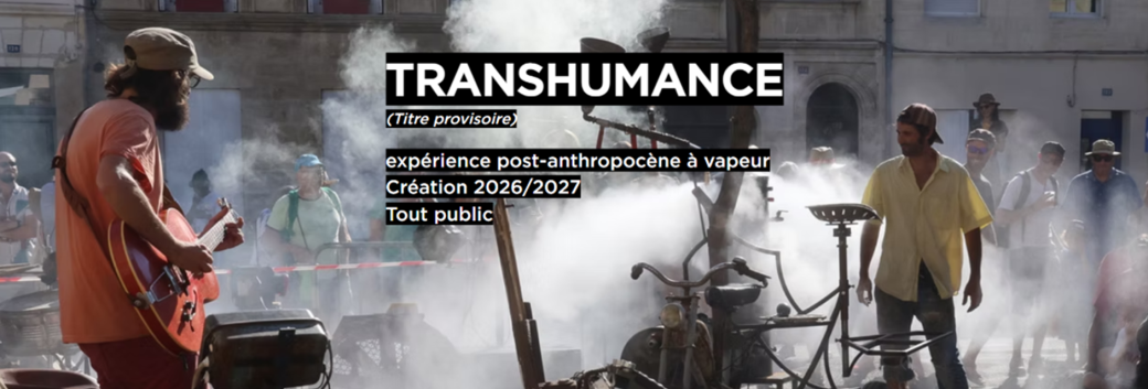 Cie Le Piston Errant " Transhumances "