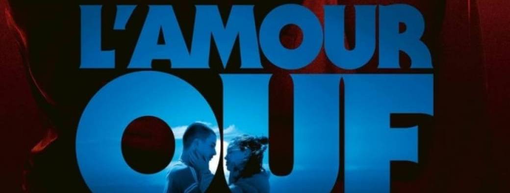 Cinéma "L'Amour Ouf"