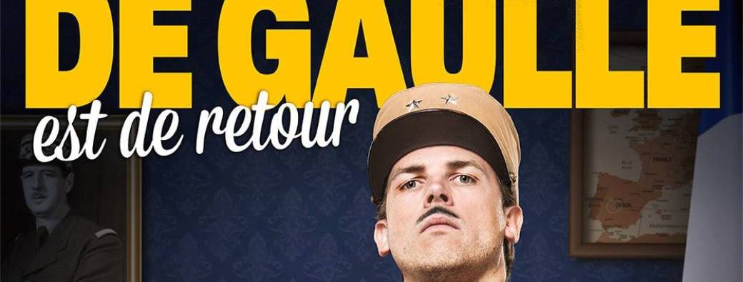 Comédie : "De Gaulle est de retour"