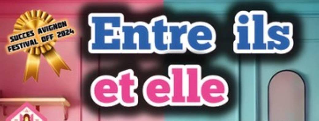 Comédie : Entre ils et elle