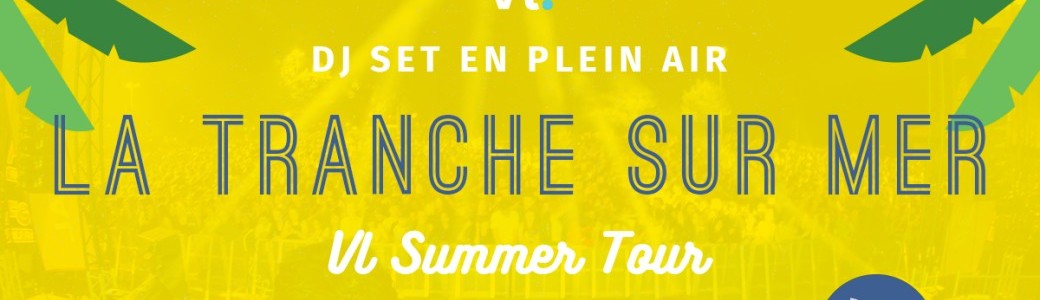 Concert Electro x La Tranche sur Mer VL Summer Tour 2024 by HEYME