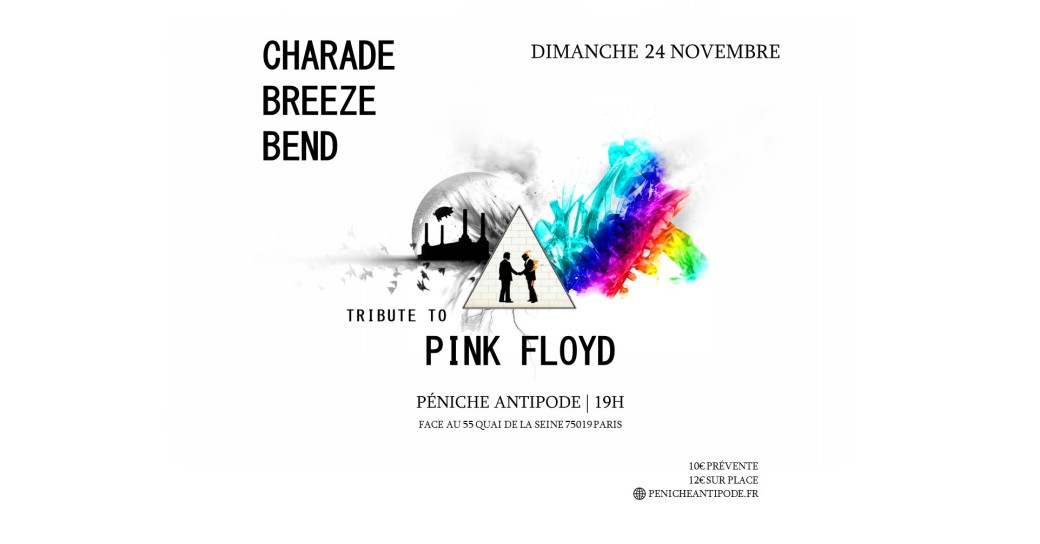 Concert Charade Breeze Bend - Tribute Pink Floyd