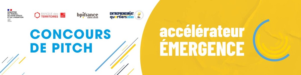 Concours de Pitch - Accélérateur Emergence 