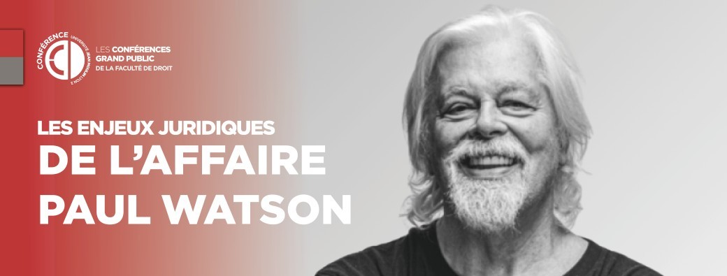 [Conférence Grand Public] Les enjeux juridiques de l’affaire Paul Watson