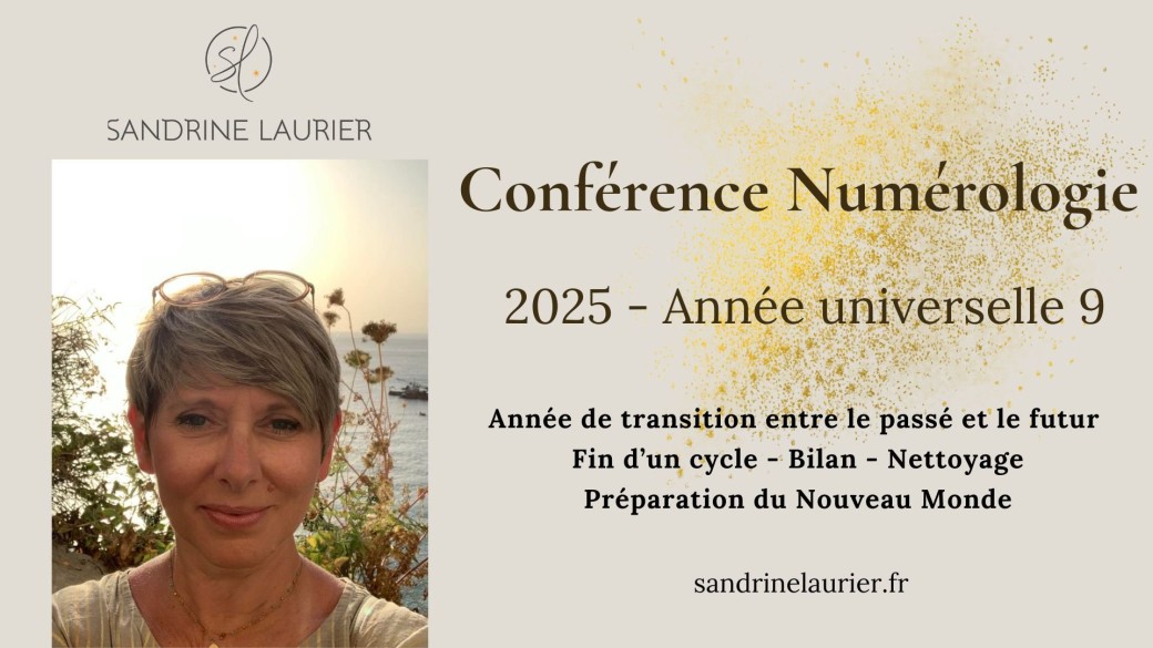 Conférence Numérologie sur l'année 2025 : énergie universelle 9