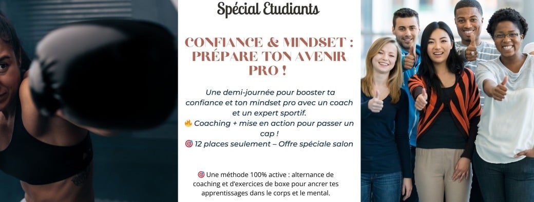 Confiance et Mindset : Prépare ton avenir pro !