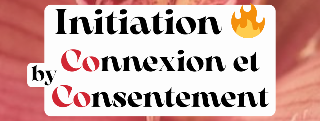 Initiation : Consentement & Connexion