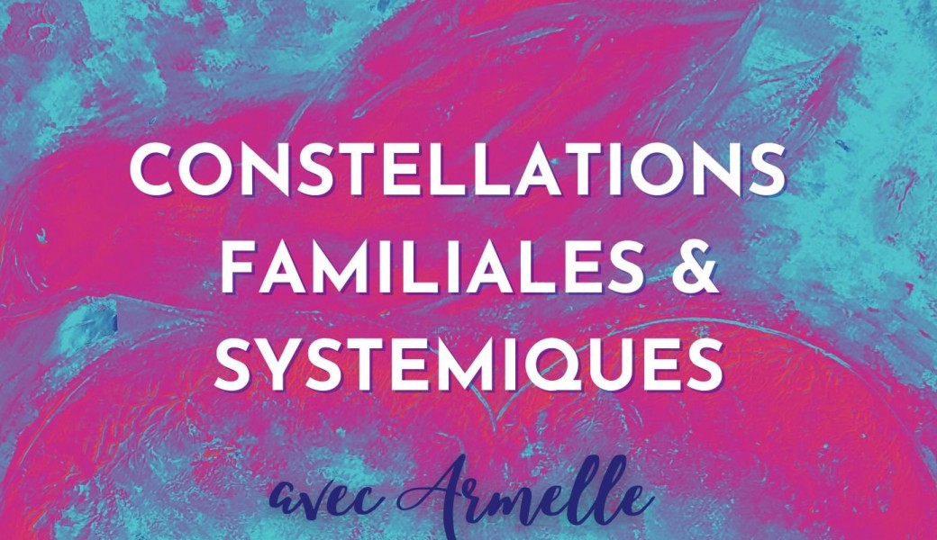 Constellations familiales & systémiques | Roullet St Estèphe