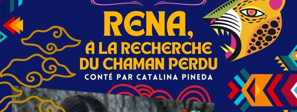 Conte | Rena, à la recherche du chaman perdu