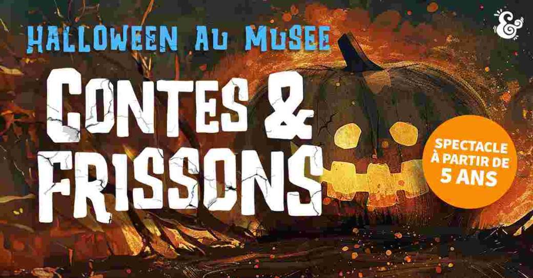 Halloween : Contes & Frissons !