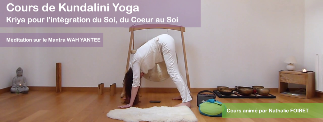 Cours de Kundalini Yoga pour l'intégration du Soi et méditation sur WAH  YANTEE | Réf n°17.02.25