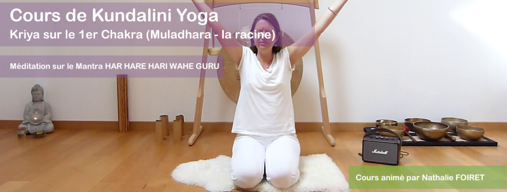 Cours de Kundalini Yoga sur le 1er Chakra et méditation sur HAR HARE HARI | Réf n°10.45.24