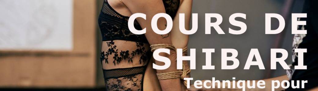 Cours de shibari – Technique pour débutant⋅e⋅s