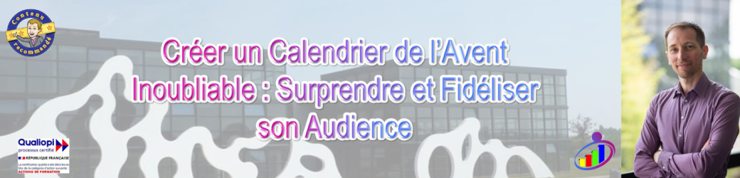 Créer un Calendrier de l’Avent Inoubliable : Surprendre et Fidéliser son Audience