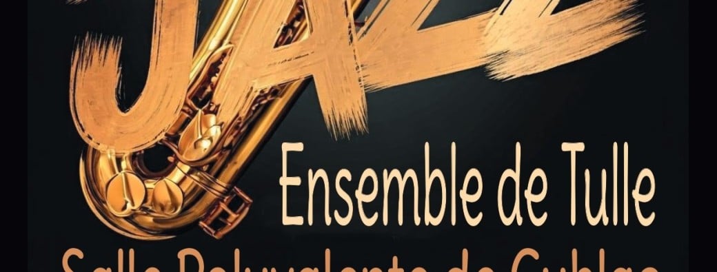 JAZZ Ensemble de Tulle (placement libre)