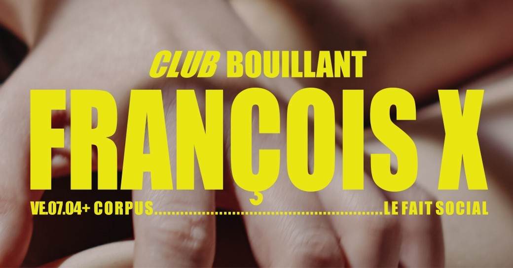 CLUB BOUILLANT - FRANÇOIS X