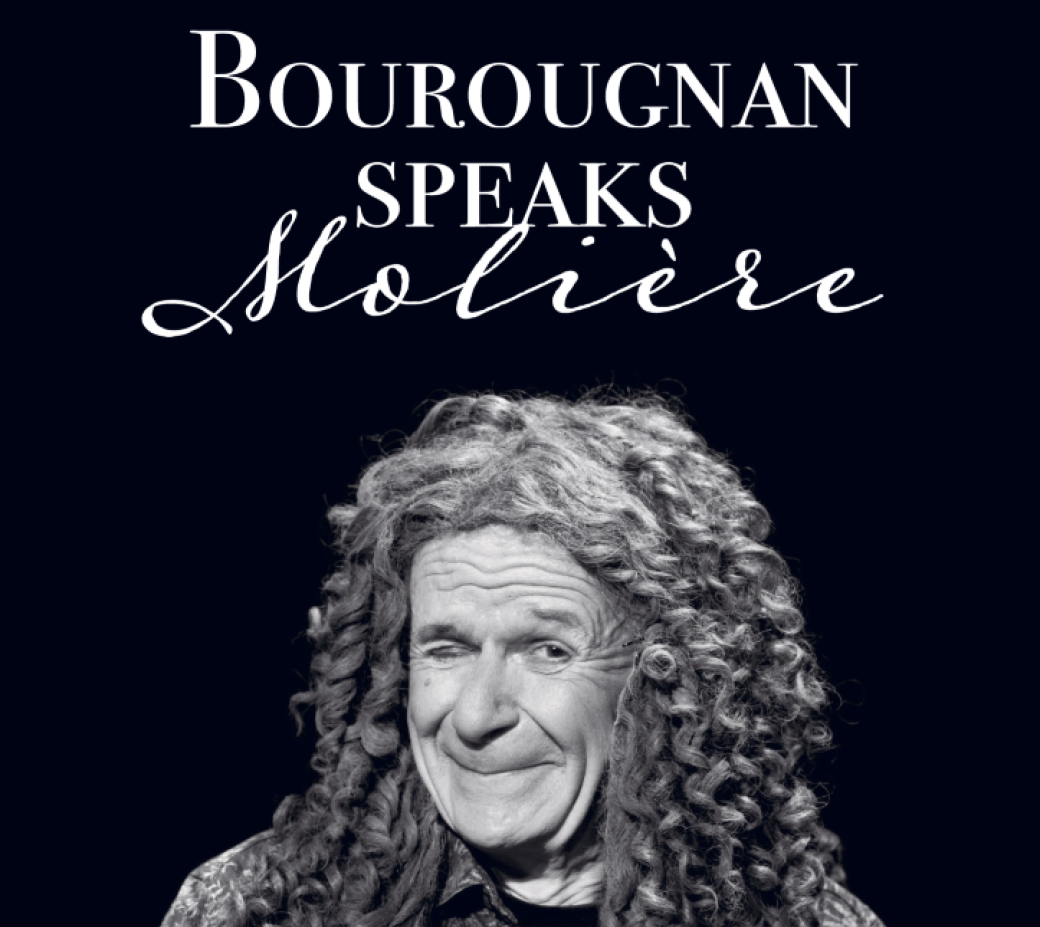 Daniel Villanova dans BOUROUGNAN SPEAKS MOLIERE