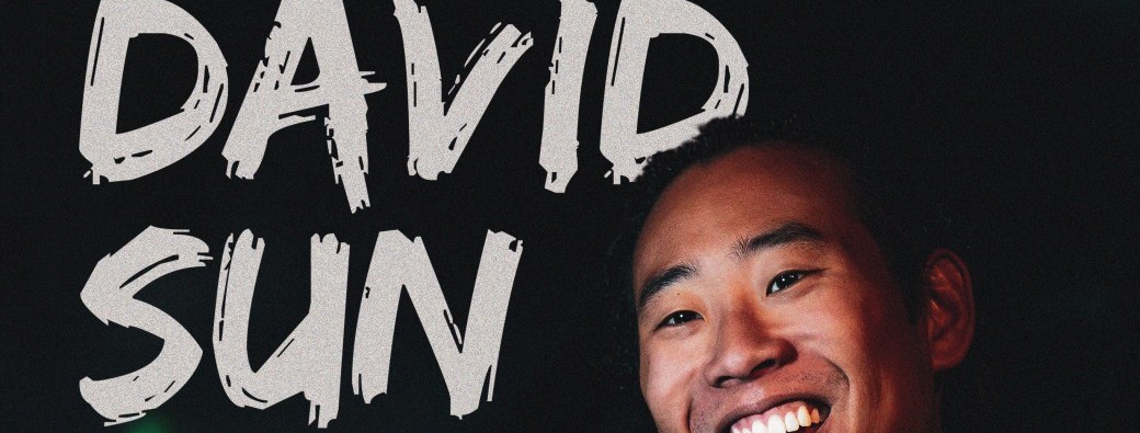 DAVID SUN : 1er SPECTACLE