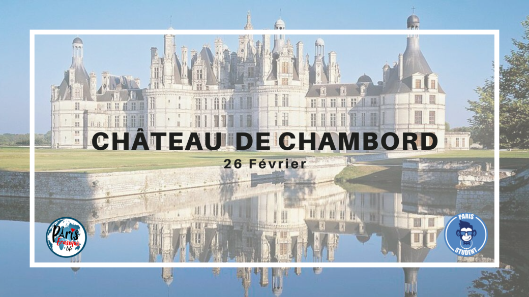 Tickets : Day trip Château de Chambord - Billetweb