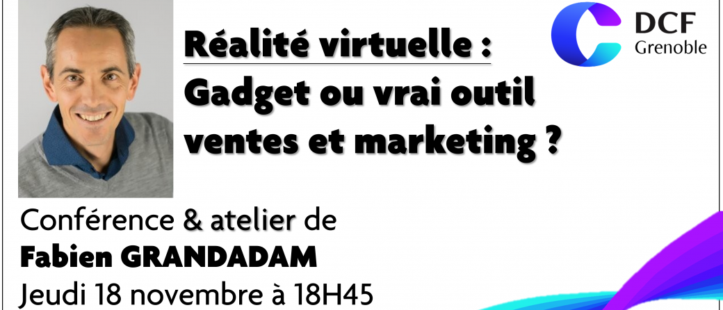 Tickets: DCF Grenoble: Virtual Reality in Marketing Workshop