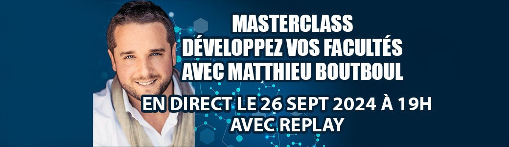 Développez vos facultés avec Matthieu Boutboul