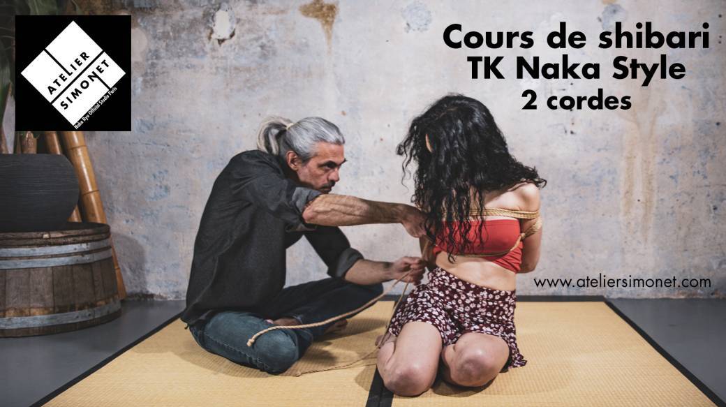 DIM 06/04 : Cours shibari : Apprentissage du TK Naka