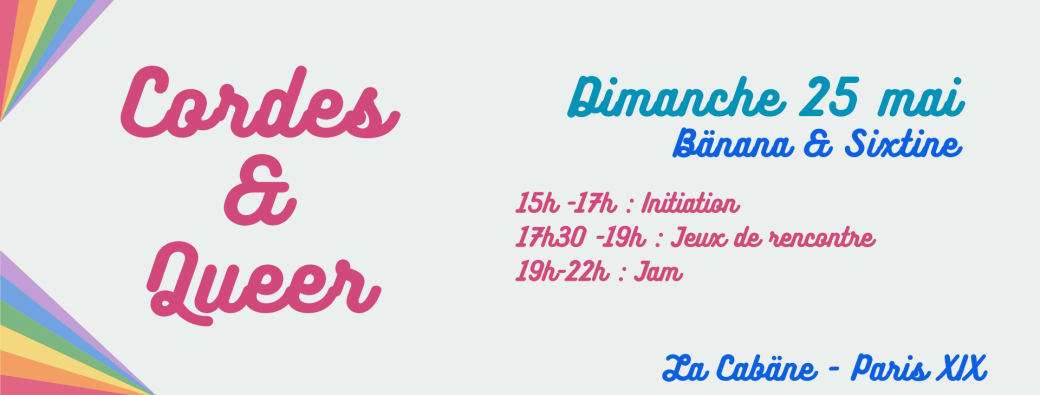 [DIM 25 MAI] Cordes & Queer