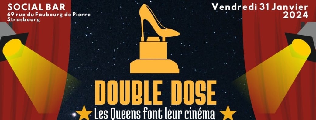 Double Dose : Les Queens font leur Cinéma !