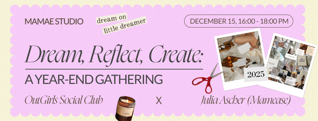 Dream, Reflect, Create: A Year-End Gathering