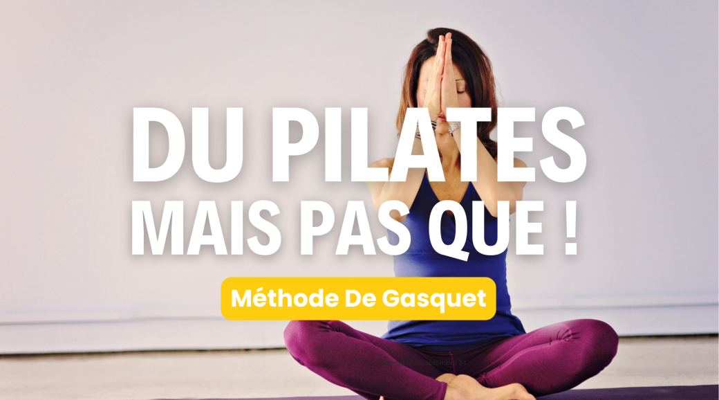 Du PILATES mais pas que !