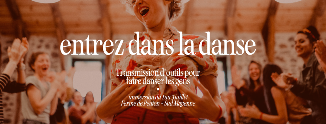 Entrez dans la danse ꩜ Transmission d'outils pour faire danser les gens