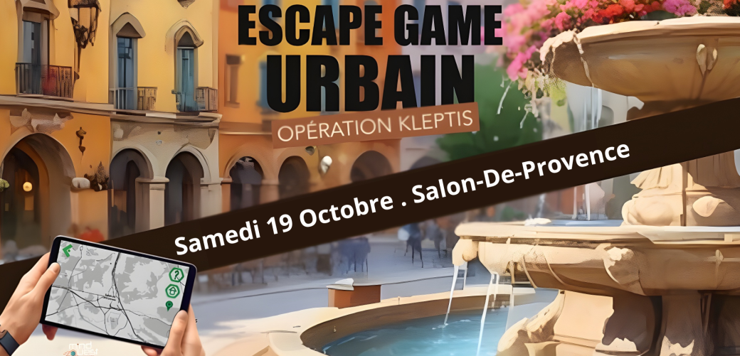 Escape Game Urbain - L'opération KLEPTIS - Salon-de-Provence