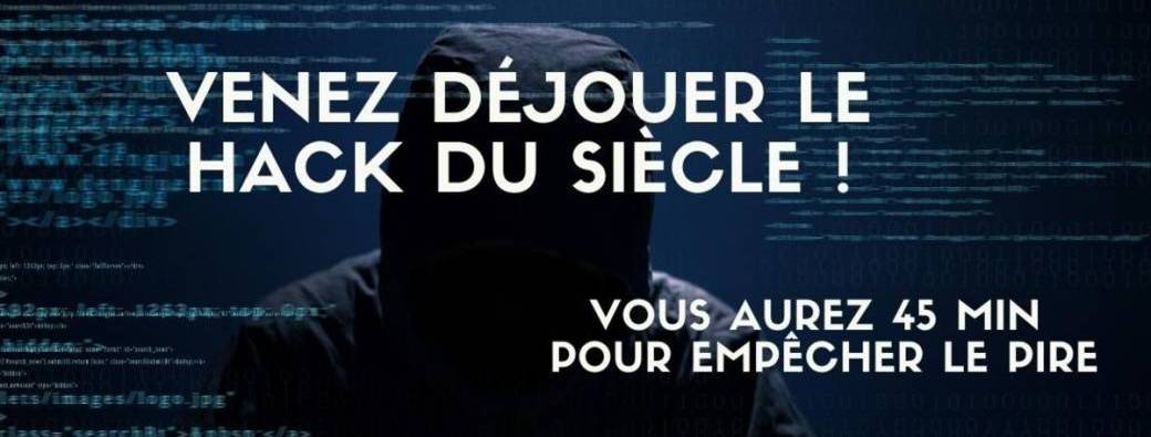 Escape game : Le hack du siècle