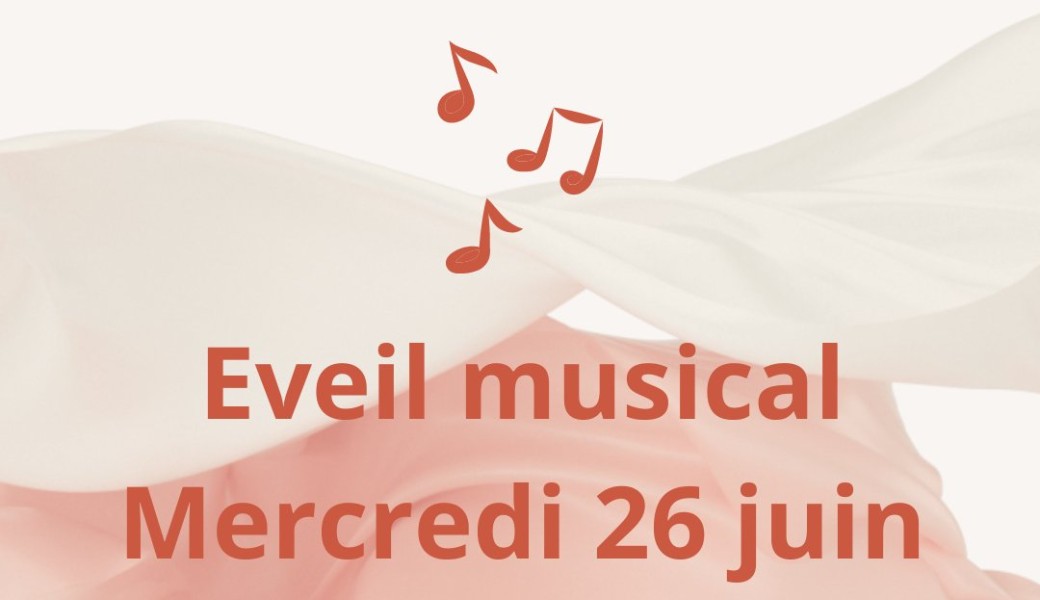 Eveil musical mercredi 26 juin 2024