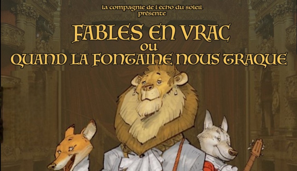 Fables en vrac, quand Lafontaine nous traque