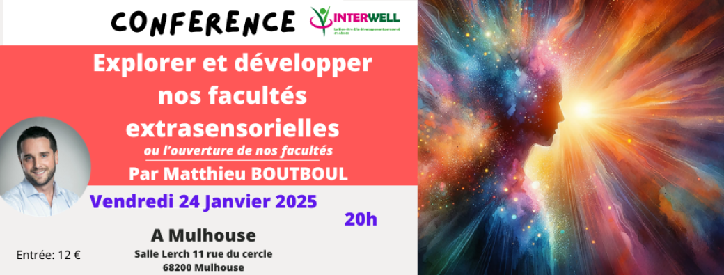 Conférence "Explorer et Développement de nos facultés extrasensorielles" 