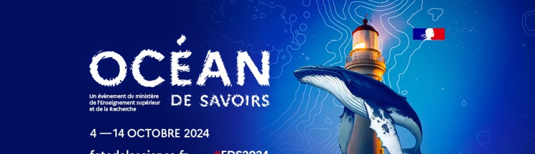 Fête de La Science 2024 - Océan de savoirs (Après-midi)