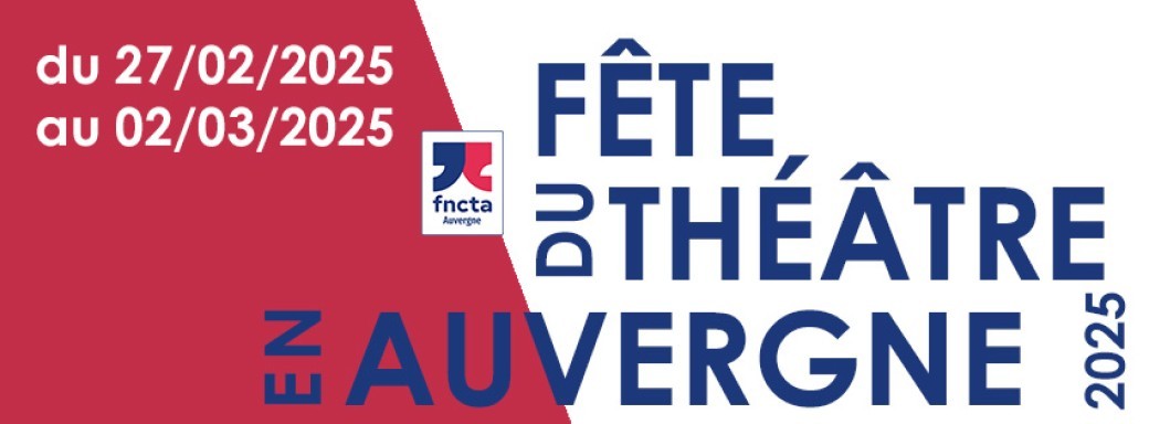 Fête du Théâtre en Auvergne 2025