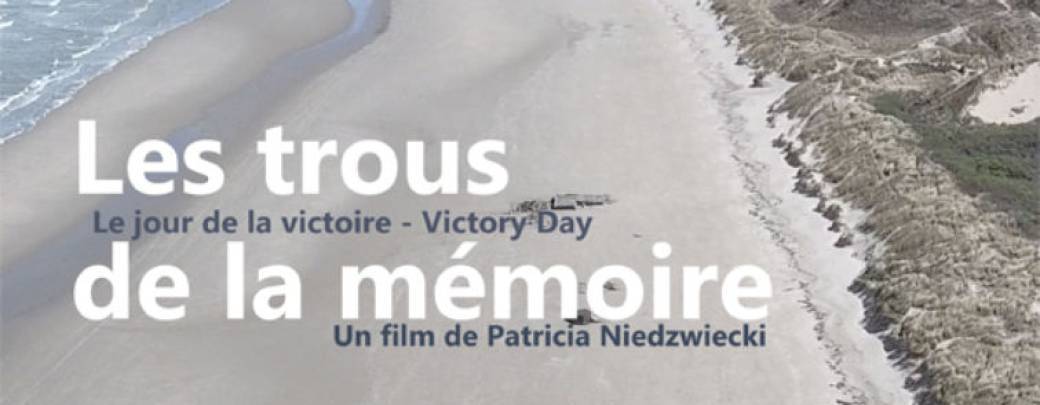 Festival Les Trous de la Mémoire : LE JOUR DE LA VICTOIRE