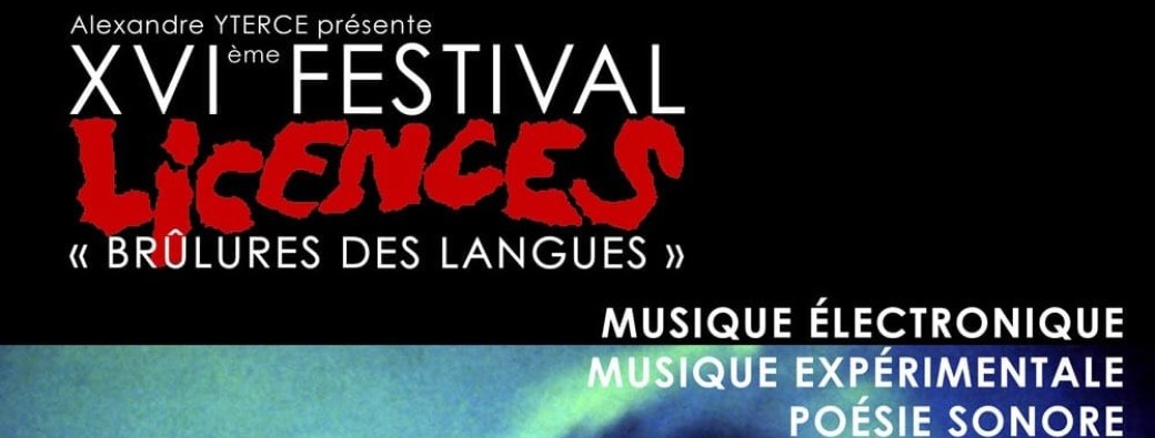 Festival LICENCES - 16e édition