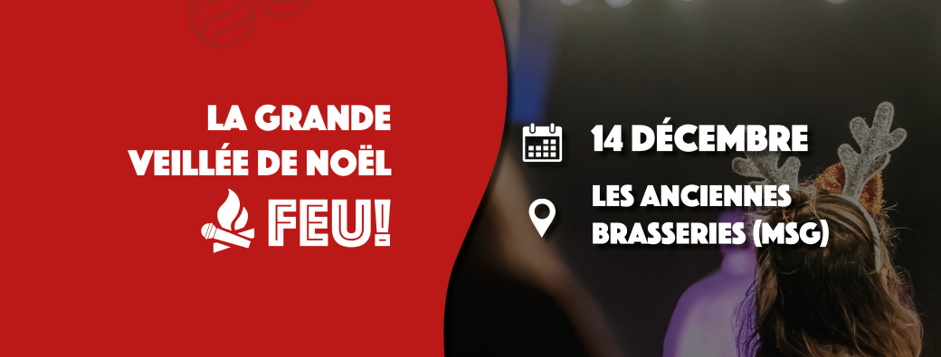 FEU! La Grande Veillée de Noël!  #2