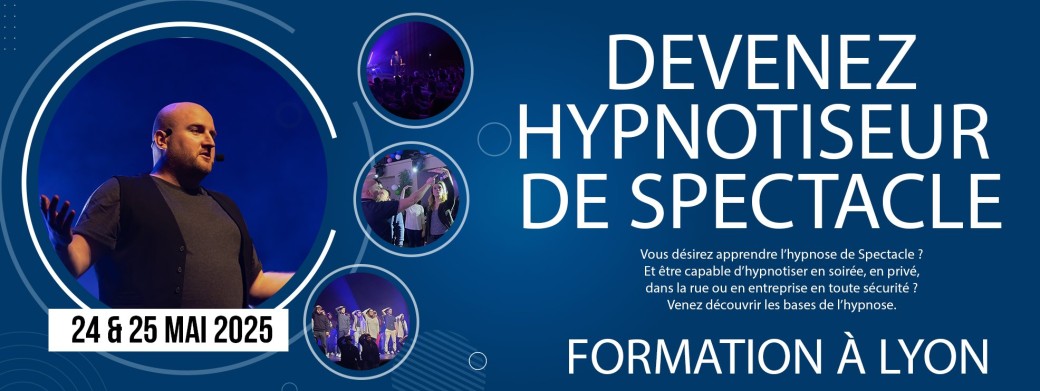 Formation Hypnose de Spectacle (24 & 25 Mai 2025)