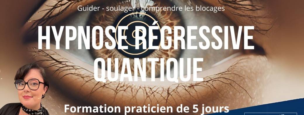 Formation Hypnose Regressive Quantique 