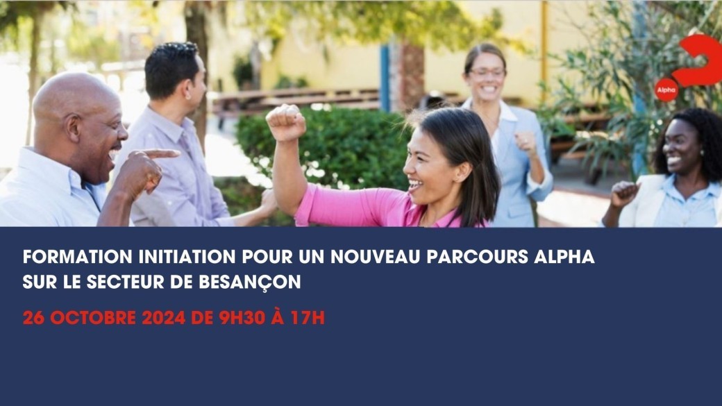 Formation initiation pour un nouveau parcours Alpha, secteur de Besançon - 26 octobre 2024