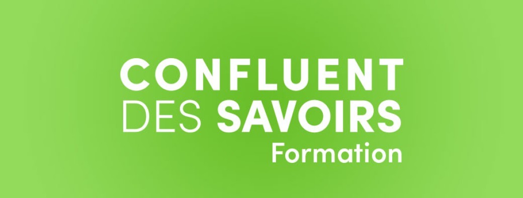 Formations du Confluent des Savoirs