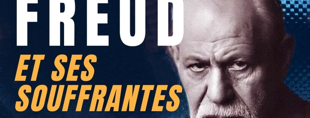 Freud et ses souffrantes