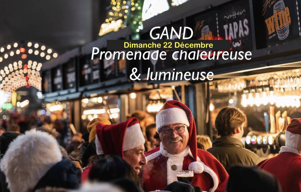 GAND - Marché de Noël et Illuminations